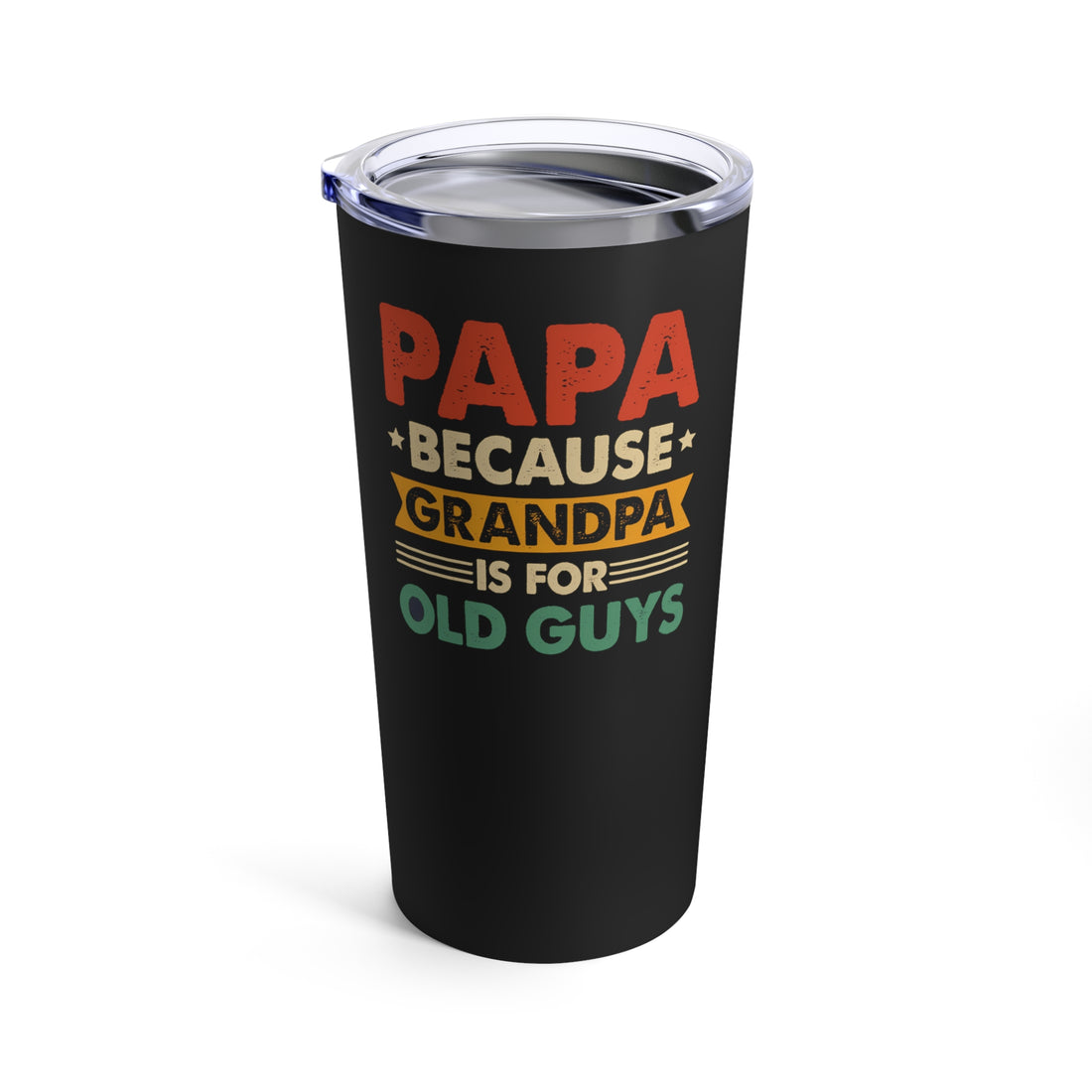 "Grandpa is for Old Guys" 20oz Stainless Steel Tumbler