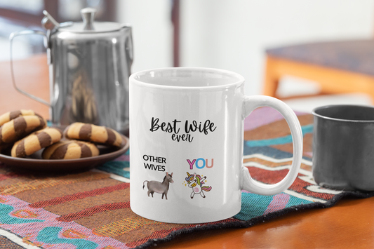 Gift to My Wife "Best Wife Ever" MUG