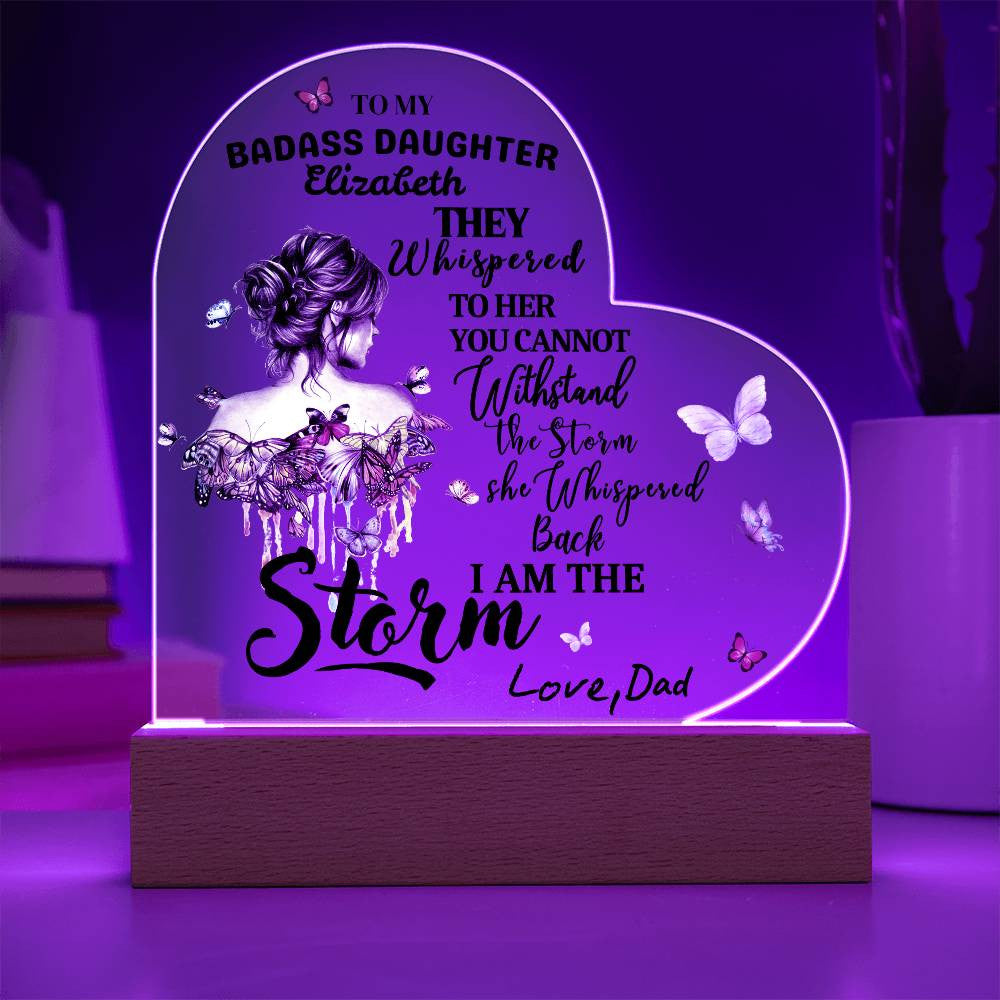 To My Badass Daughter "You are the Storm" Acrylic Nite Lite | Birthday |Valentine Gift