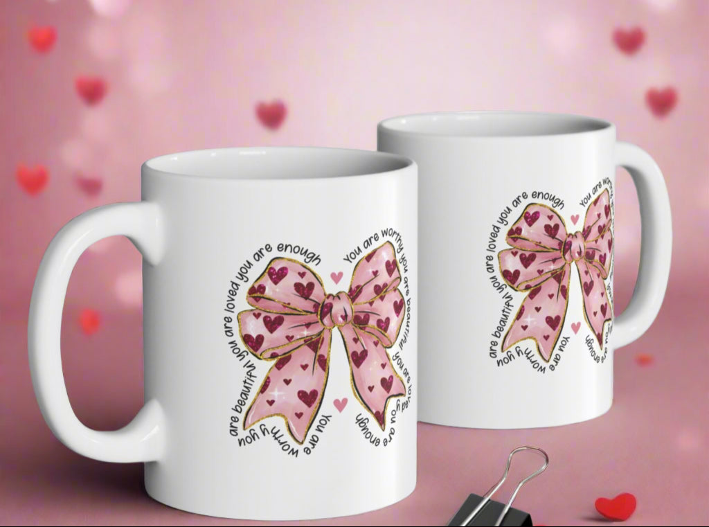 Valentine Day Pink Heart Bow | Self-Love Affirmation Ceramic Mug, (11oz)