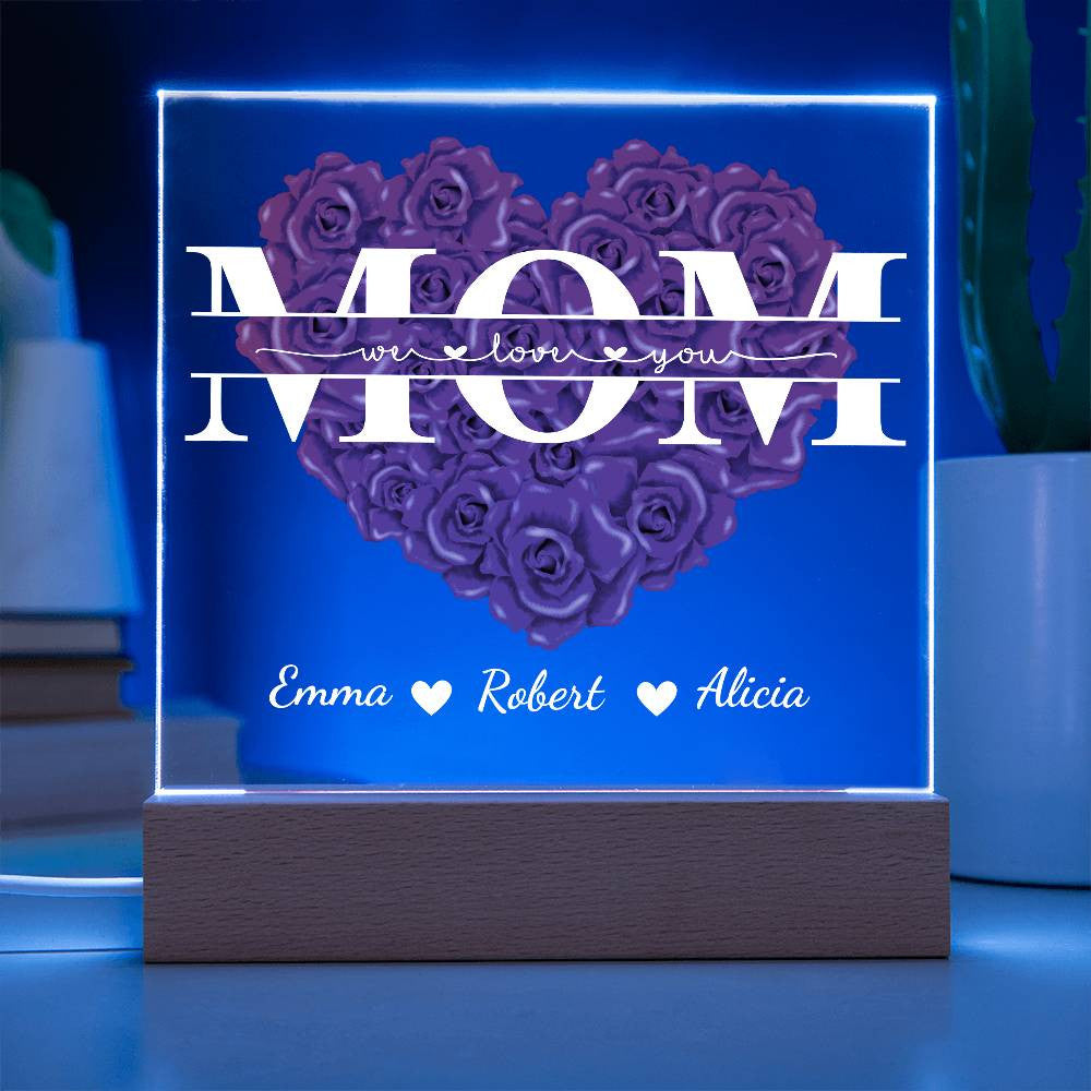 Personalize Mom "We Love You" Acrylic Square Plaque!