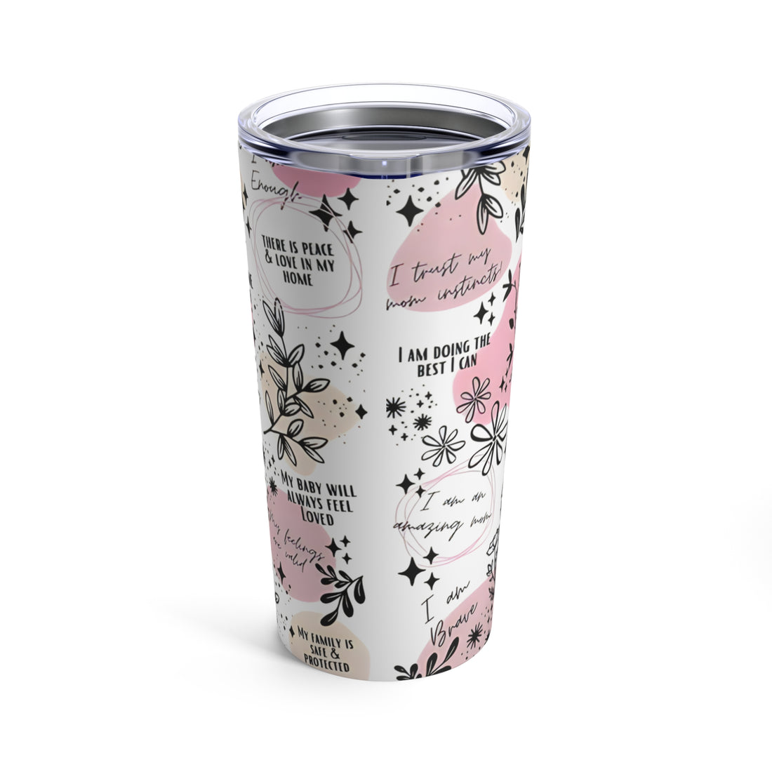 "Mommy Affirmation Reminders" Tumbler 20oz | Birthdays | Wedding | Anniversary!