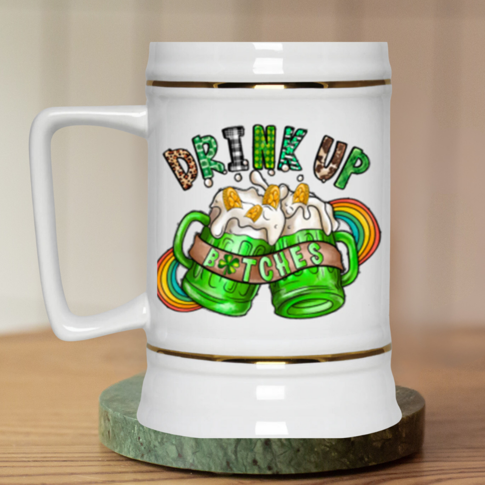 St. Paddy's Day "Drink Up B*****es" Beer Stein 22oz.