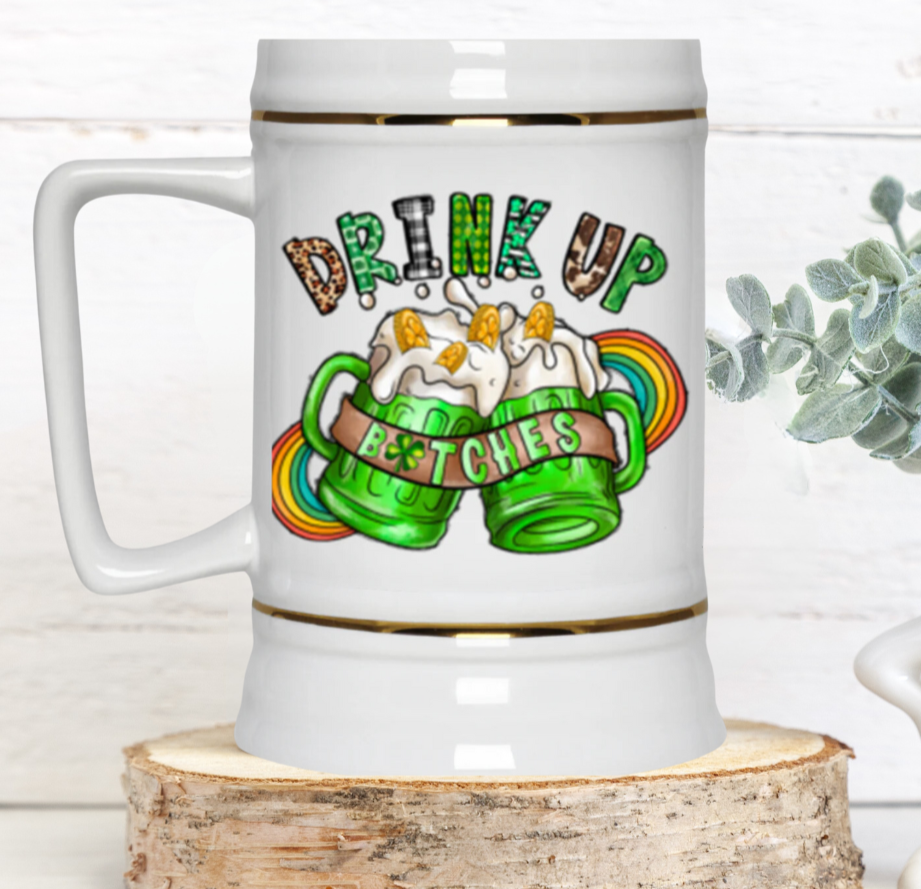 St. Paddy's Day "Drink Up B*****es" Beer Stein 22oz.