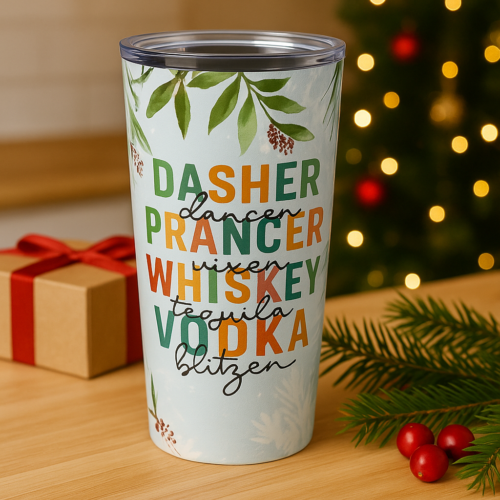 • Secret Santa Gift • Holiday Humor Dasher Dancer Prancer Whiskey Tequila Vodka Tumbler • Funny Xmas Tumbler 20oz