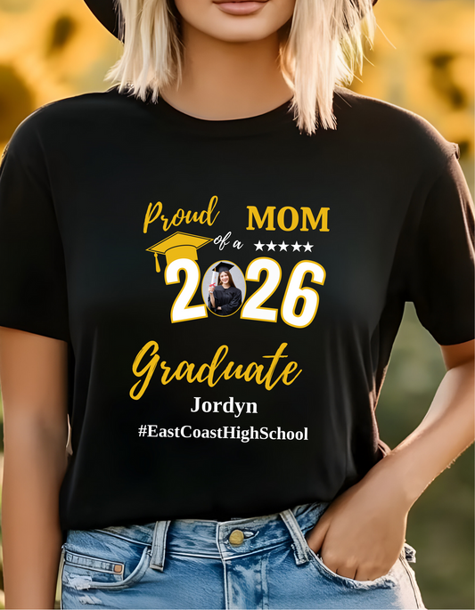 Proud Mom of a 2026 Graduate Shirt, Personalized Graduation Mom/Dad T-Shirt with Photo, Senior Mom/Dad Gift, Custom Graduate Name School Shirt