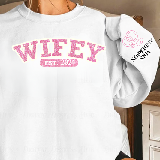 Personalized Wifey Sweatshirt, Bridal Sweatshirt!