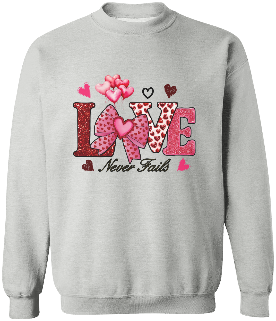 Valentine Day "Love Never Fails" Pullover Sweatshirt!