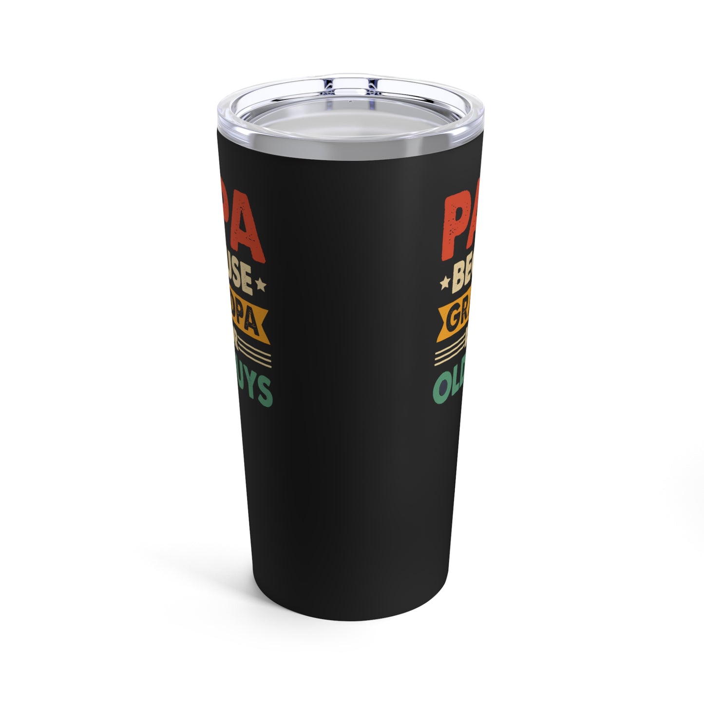 "Grandpa is for Old Guys" 20oz Stainless Steel Tumbler