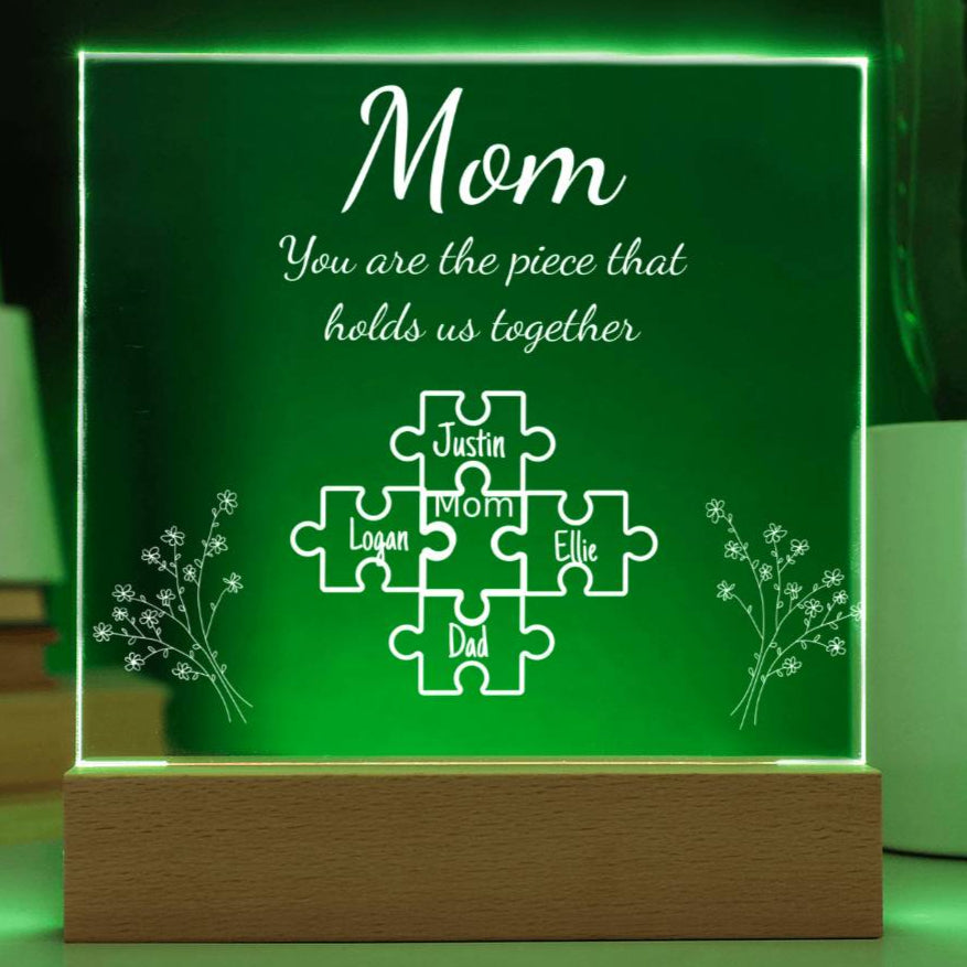 Personalized "Mom Piece that holds us together " Acrylic Nite Lite