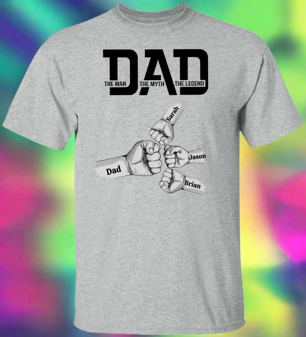 Personalized Fist Bump Dad "the man, the myth, the legend" T-Shirt