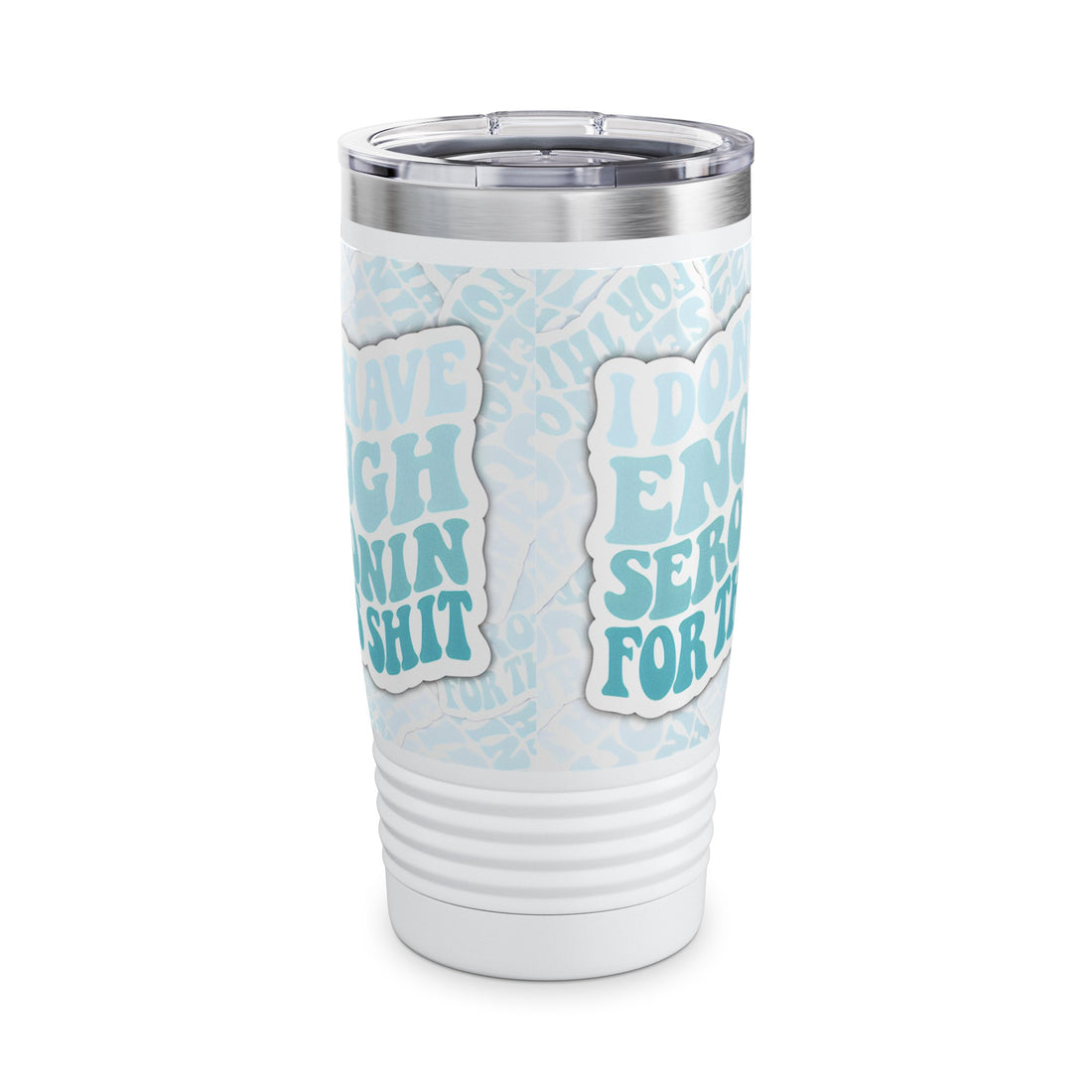 "Serotonin Anyone" Funny Stainless Steel Ringneck Tumbler, 20oz