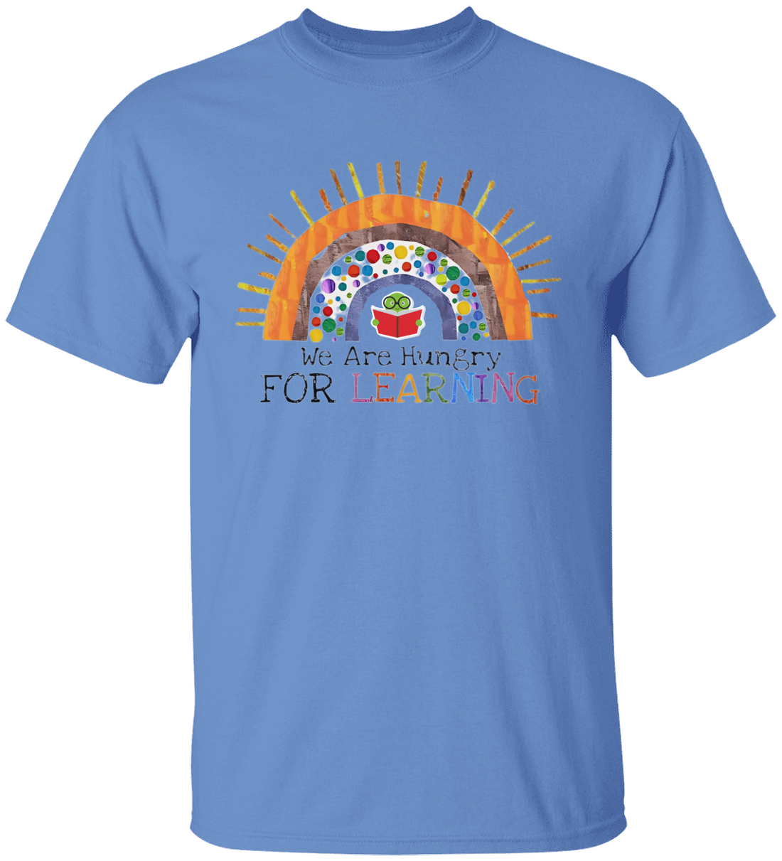 We Are Hungry For Learning Shirt, Back To School Gift, 1st Day Of School!