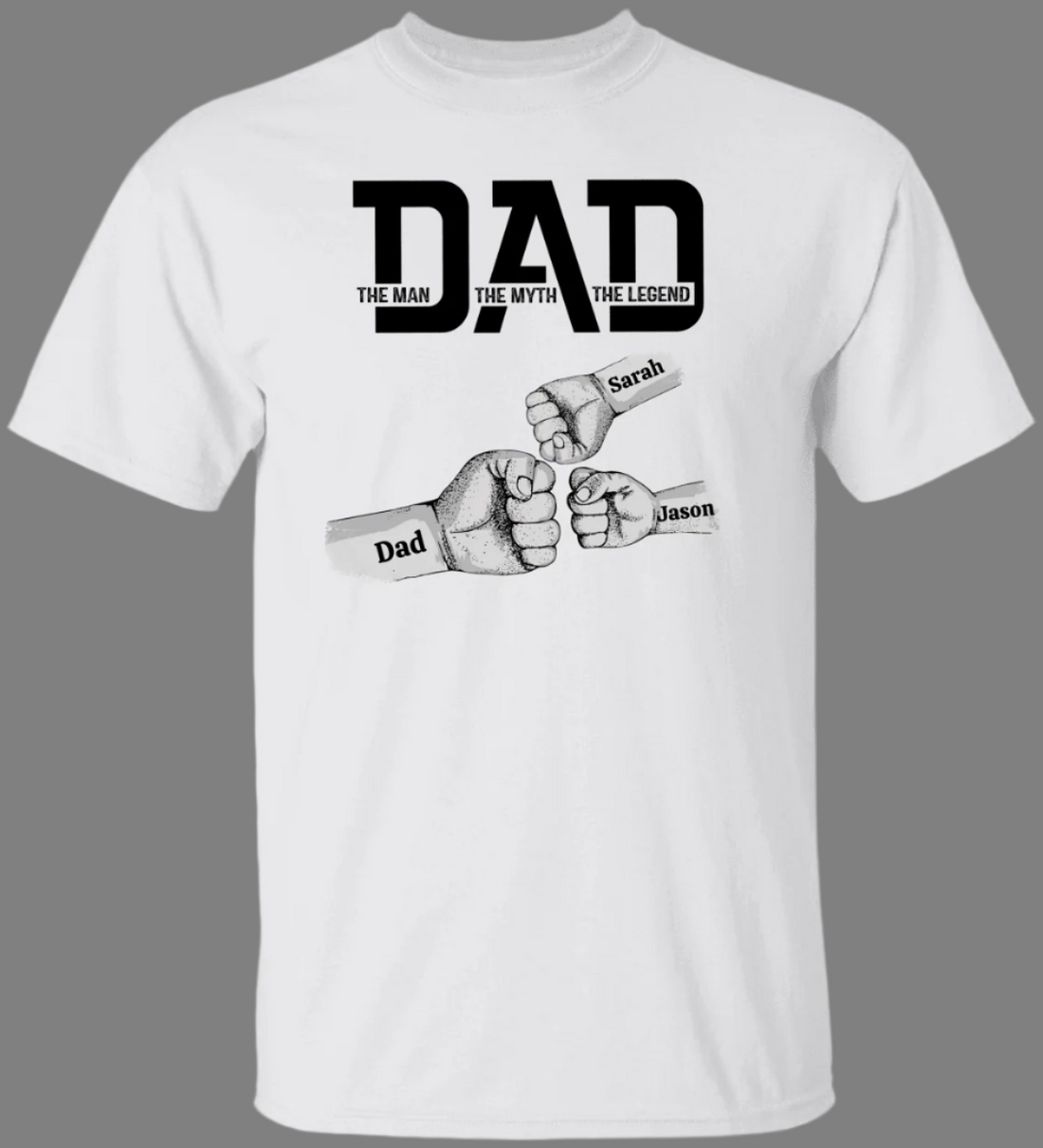 Personalized Fist Bump Dad "the man, the myth, the legend" T-Shirt