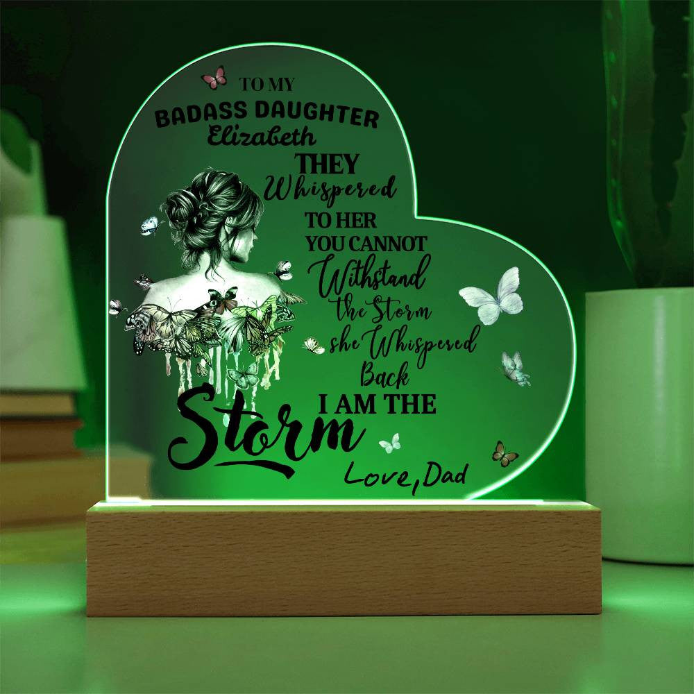 To My Badass Daughter "You are the Storm" Acrylic Nite Lite | Birthday |Valentine Gift