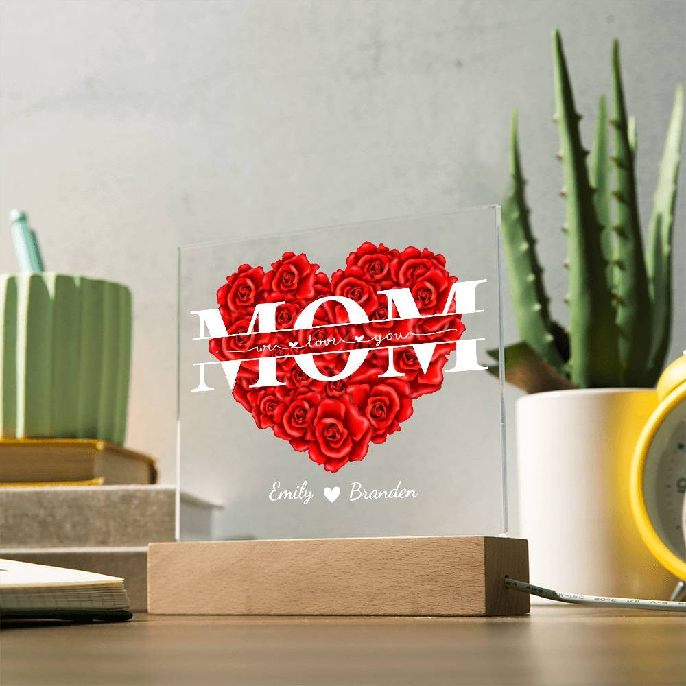 Personalize Mom "We Love You" Acrylic Square Plaque!