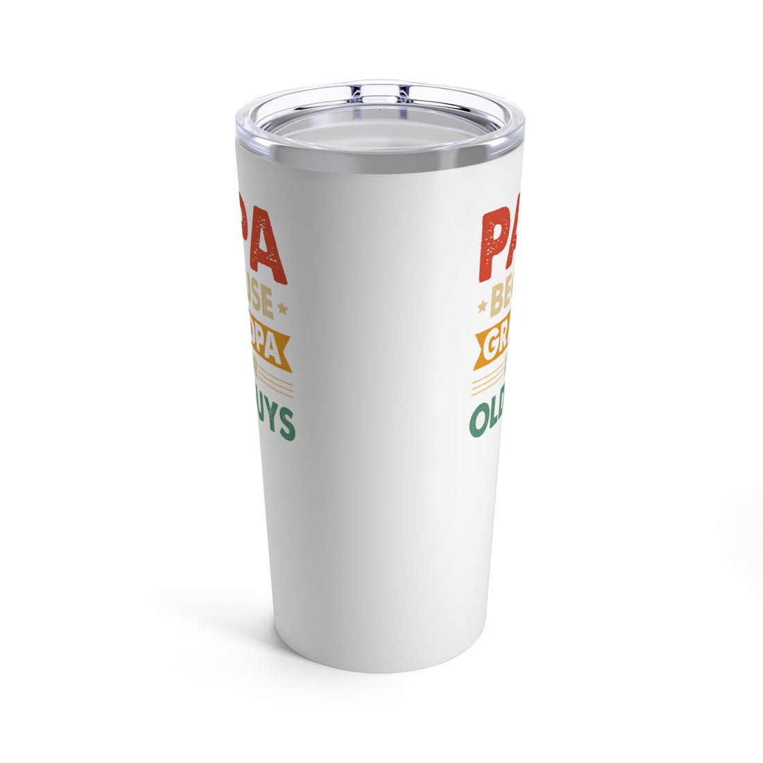 "Grandpa is for Old Guys" Stainless Steel 20oz Tumbler