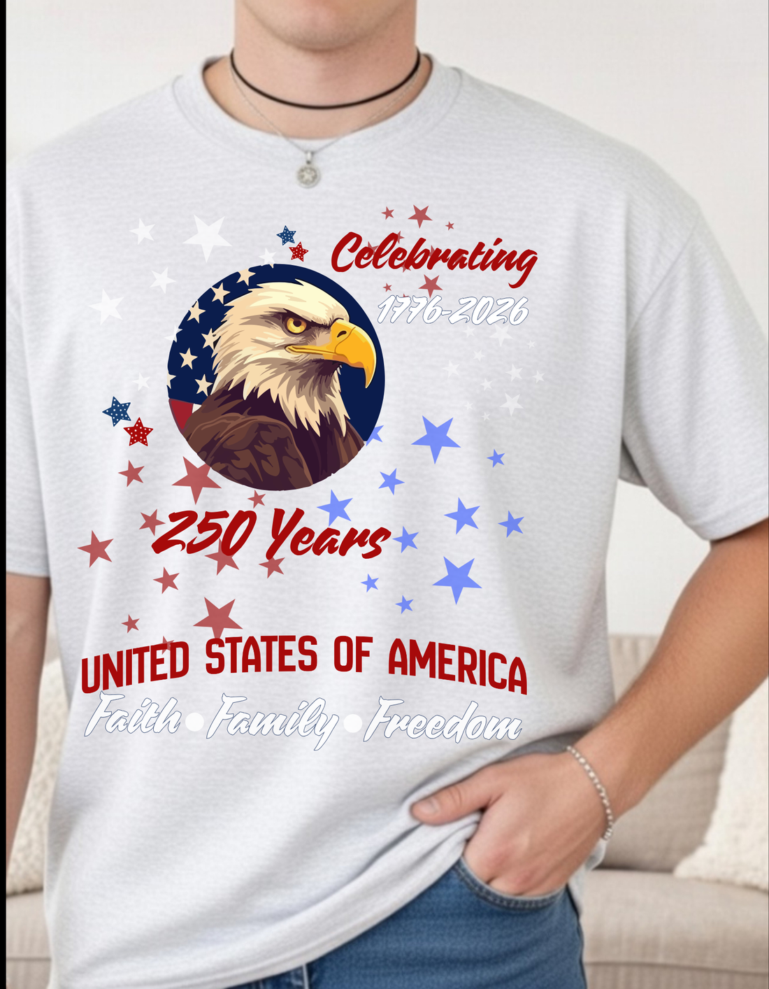 America 250 Shirt 1776-2026 | Patriotic Eagle T-Shirt | United States of America Tee | Faith Family Freedom Shirt | July 4th Celebration