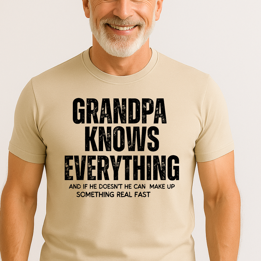 Grandpa Knows Everything, Funny Grandpa Shirt, Best Grandpa Gift
