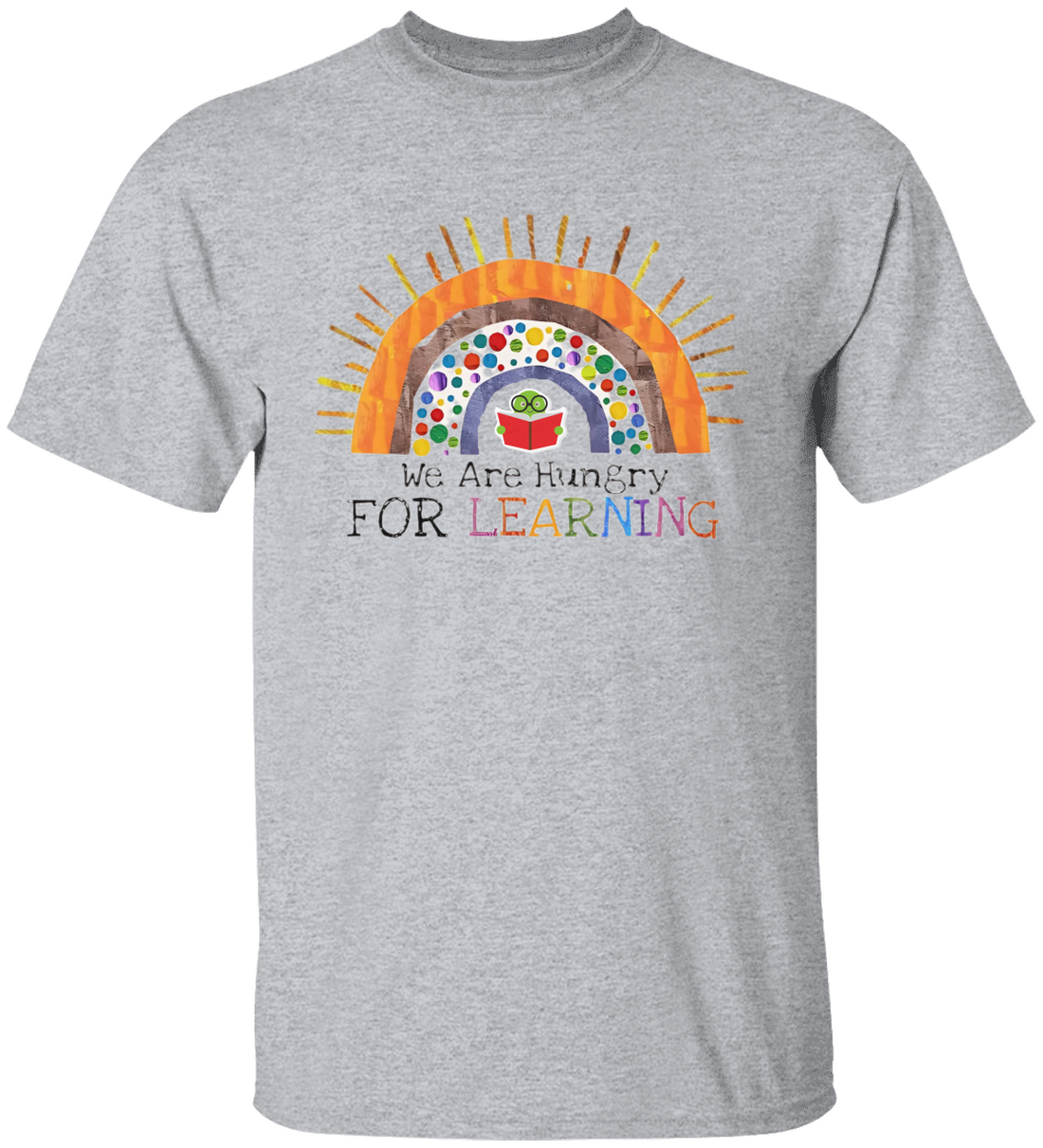 We Are Hungry For Learning Shirt, Back To School Gift, 1st Day Of School!