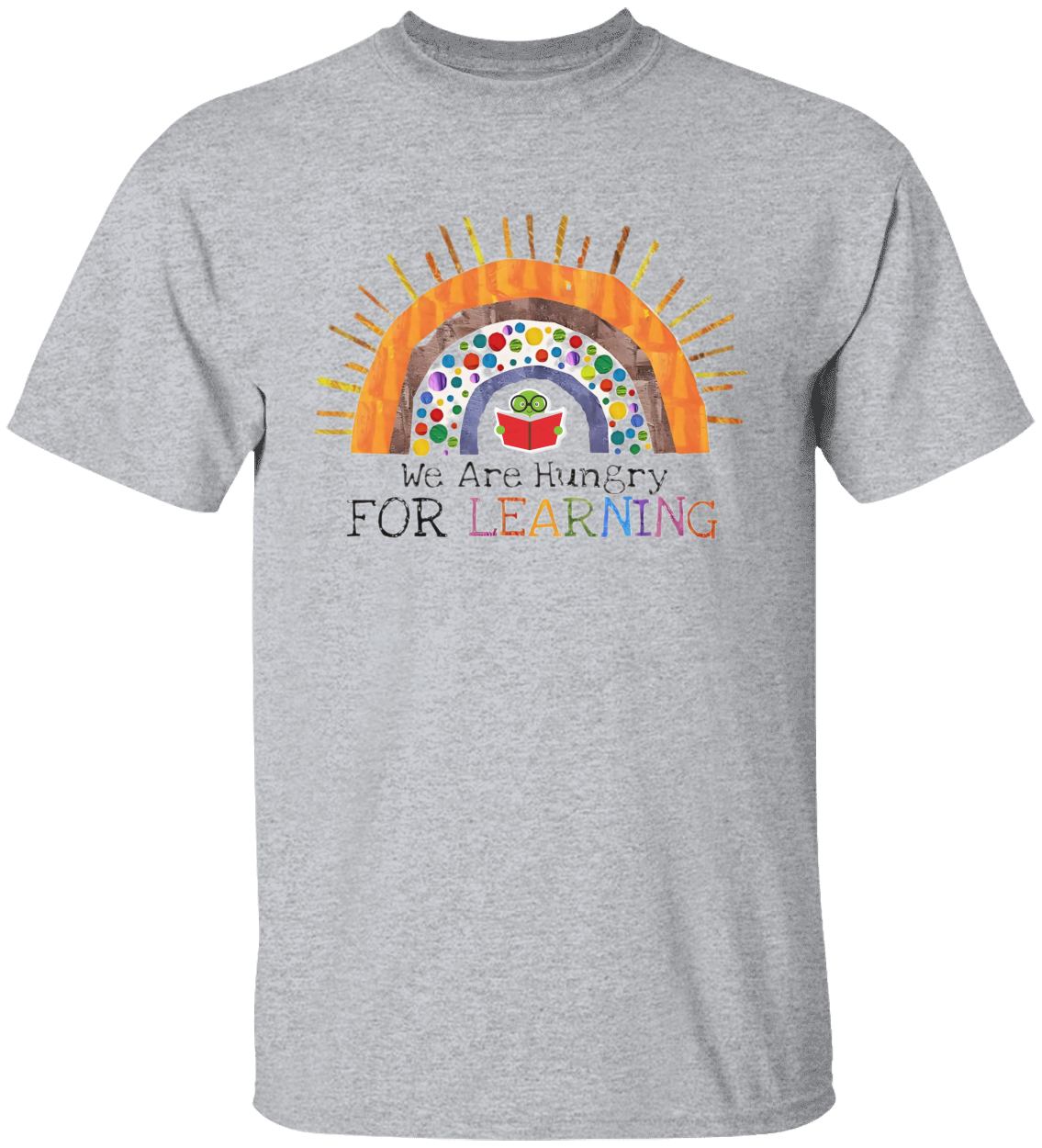 We Are Hungry For Learning Shirt, Back To School Gift, 1st Day Of School!