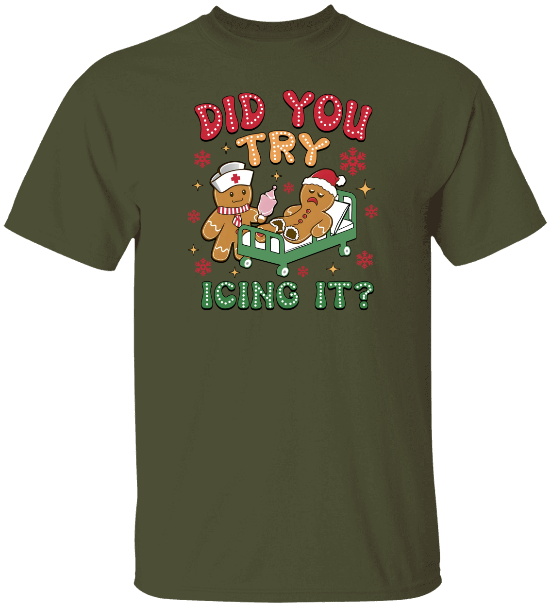 Funny Holiday "Did You Try Icing It" T-Shirt/Sweatshirt! Great Gift!