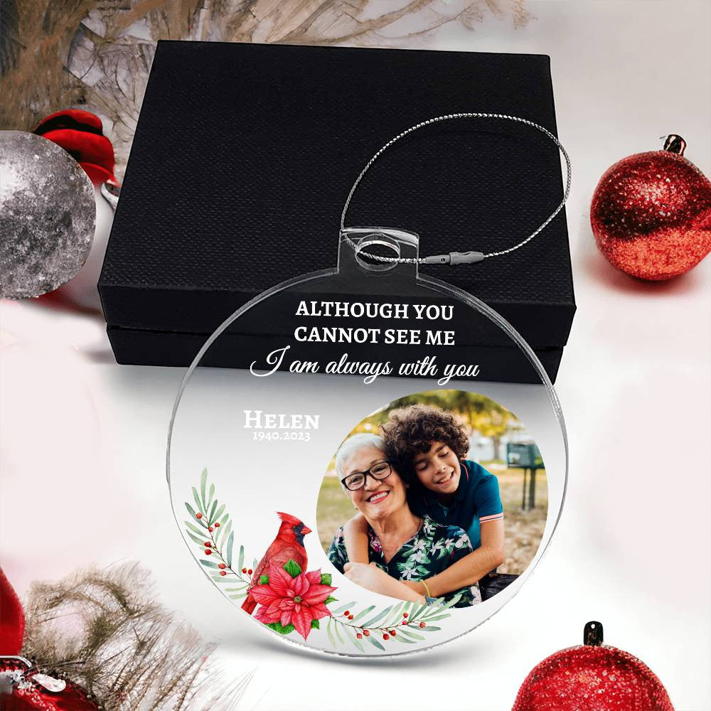 I am Always with you -Personalized Memorial Photo Family Acrylic Ornament !