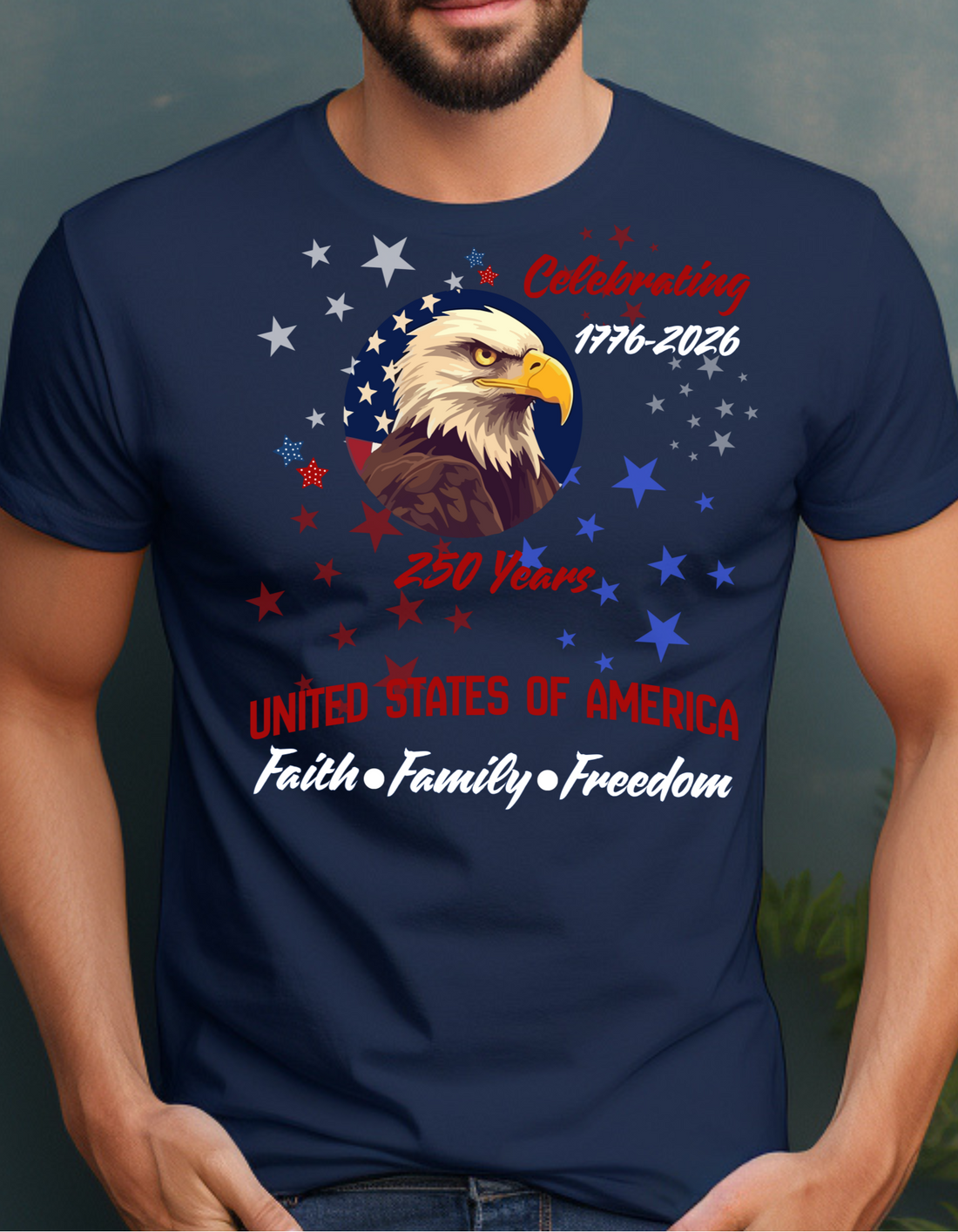 America 250 Shirt 1776-2026 | Patriotic Eagle T-Shirt | United States of America Tee | Faith Family Freedom Shirt | July 4th Celebration