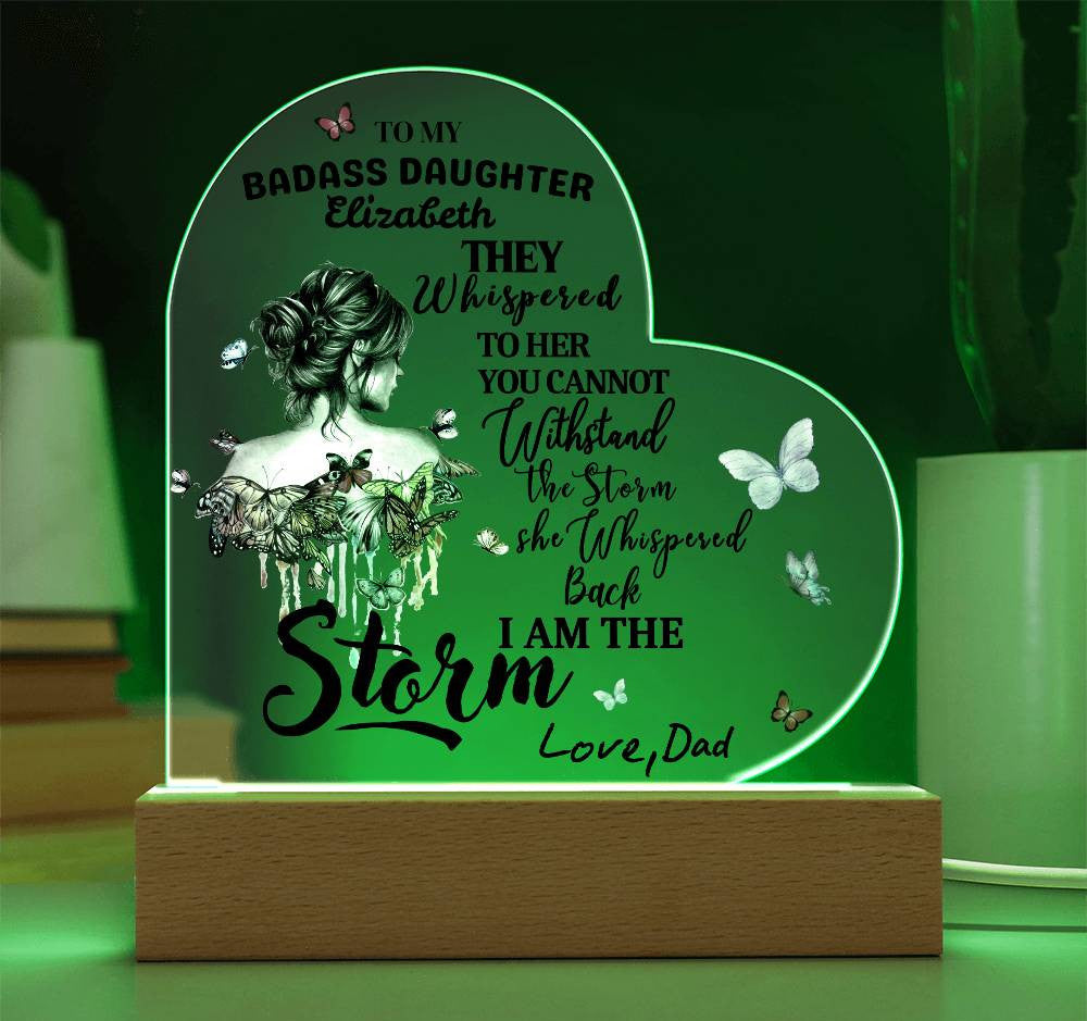 To My Badass Daughter "You are the Storm" Acrylic Nite Lite | Birthday |Valentine Gift