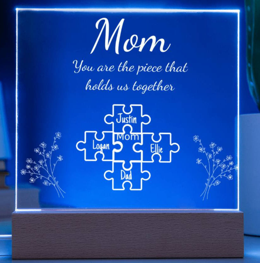 Personalized "Mom Piece that holds us together " Acrylic Nite Lite