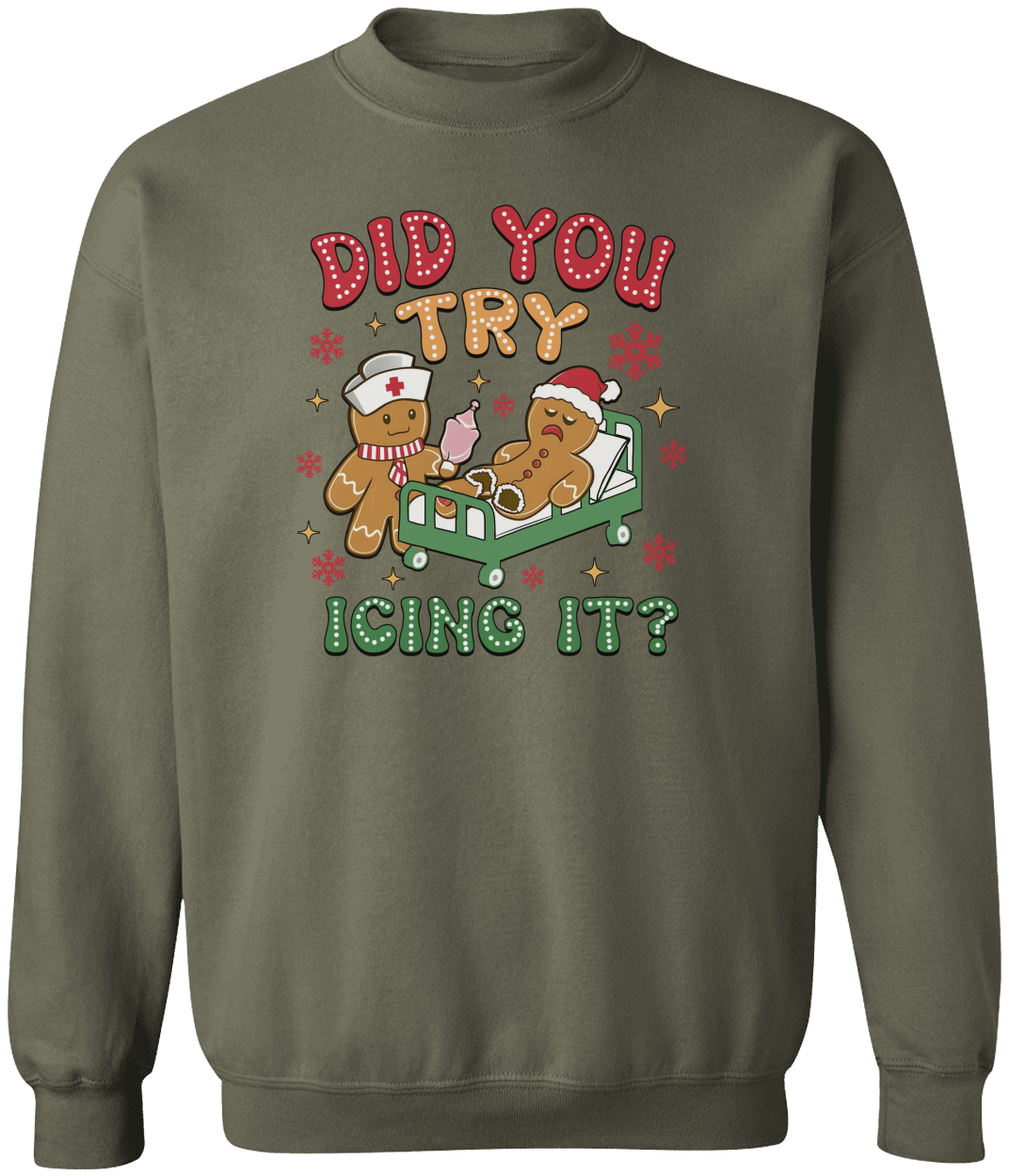 Funny Holiday "Did You Try Icing It" T-Shirt/Sweatshirt! Great Gift!