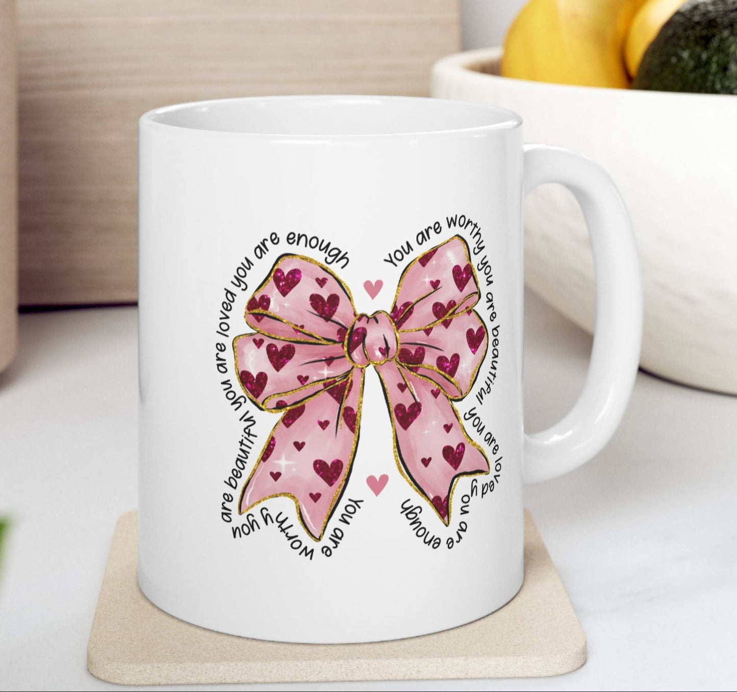 Valentine Day Pink Heart Bow | Self-Love Affirmation Ceramic Mug, (11oz)