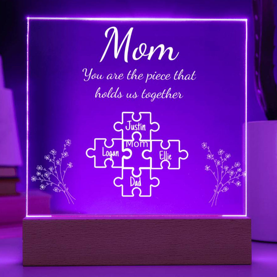 Personalized "Mom Piece that holds us together " Acrylic Nite Lite