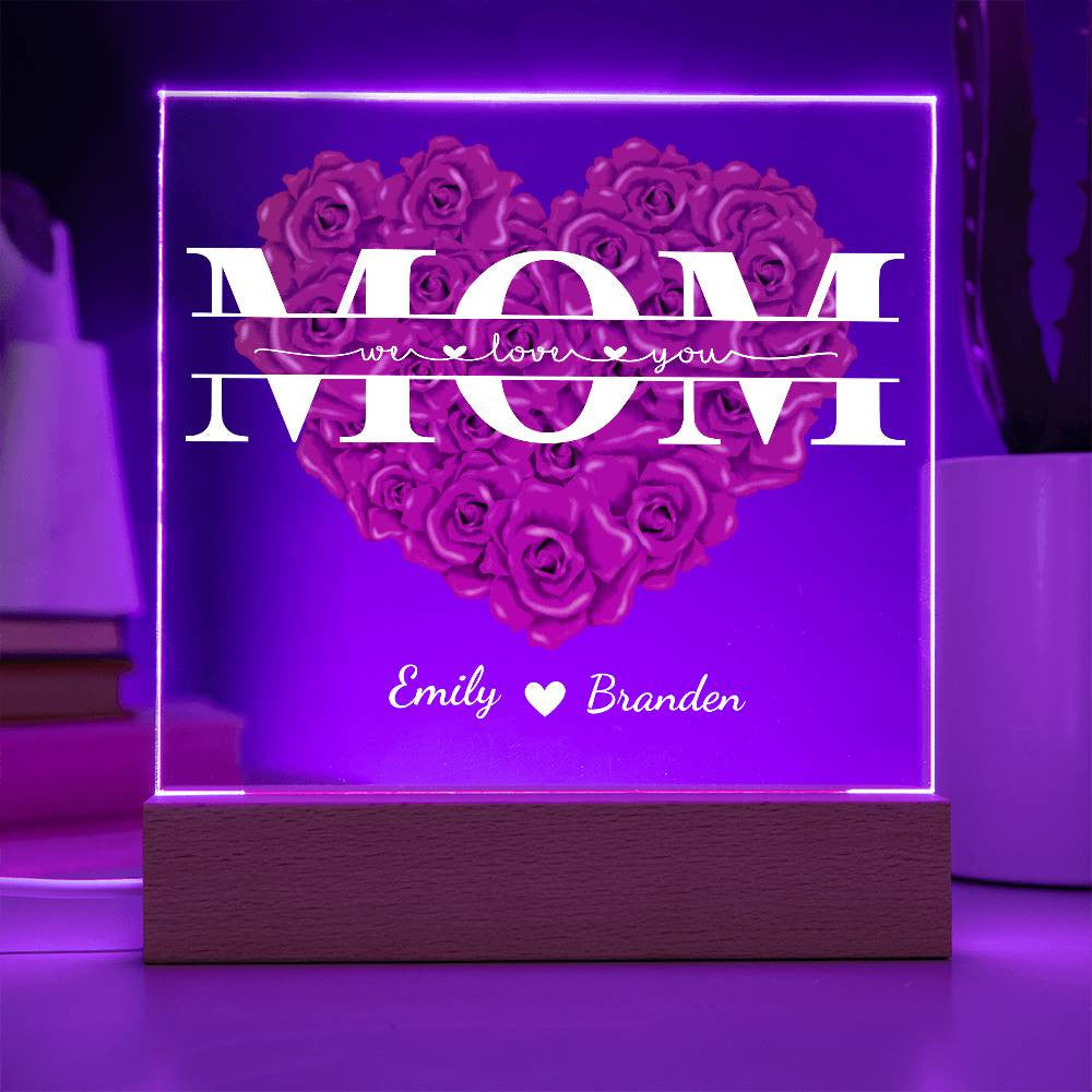 Personalize Mom "We Love You" Acrylic Square Plaque!