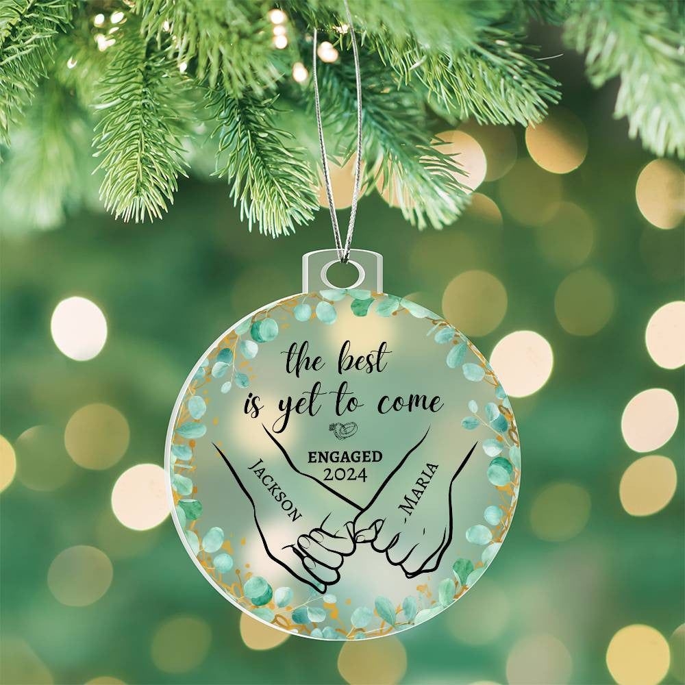 The Best is Yet to Come | Personalized Acrylic Ornament