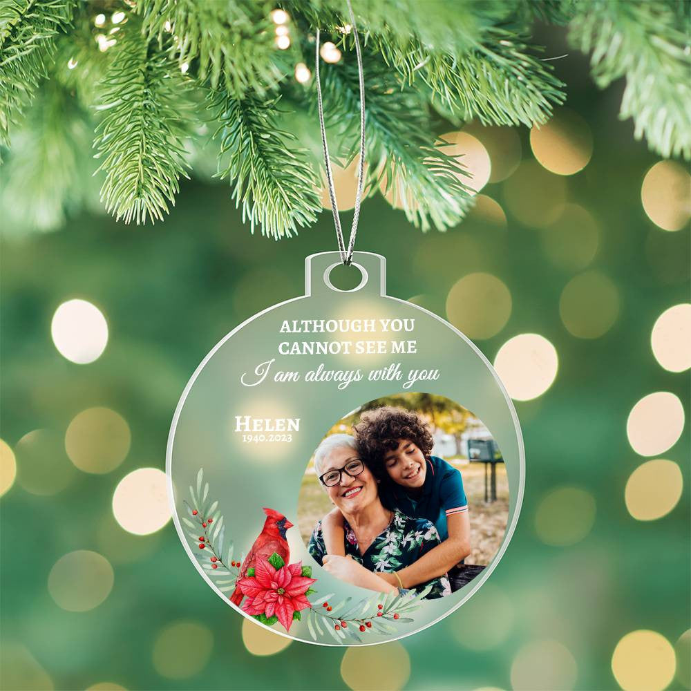 I am Always with you -Personalized Memorial Photo Family Acrylic Ornament !