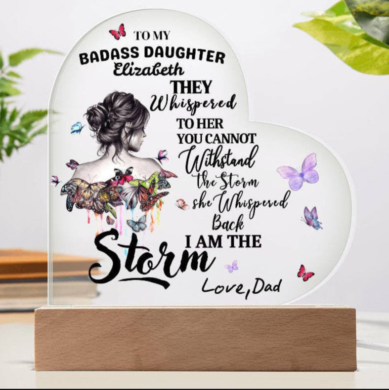 To My Badass Daughter "You are the Storm" Acrylic Nite Lite | Birthday |Valentine Gift