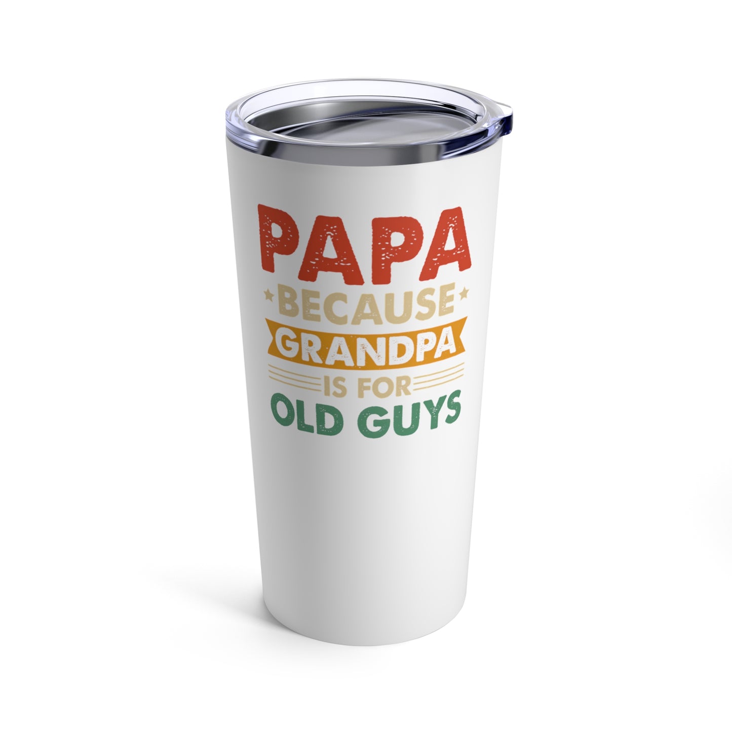 "Grandpa is for Old Guys" Stainless Steel 20oz Tumbler