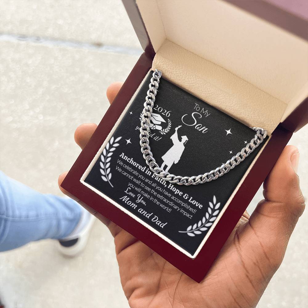 To My Son Graduation Necklace 2026 – Cuban Link Chain Gift from Mom and Dad | Anchored in Faith, Hope & Love | Graduation Gift for Him