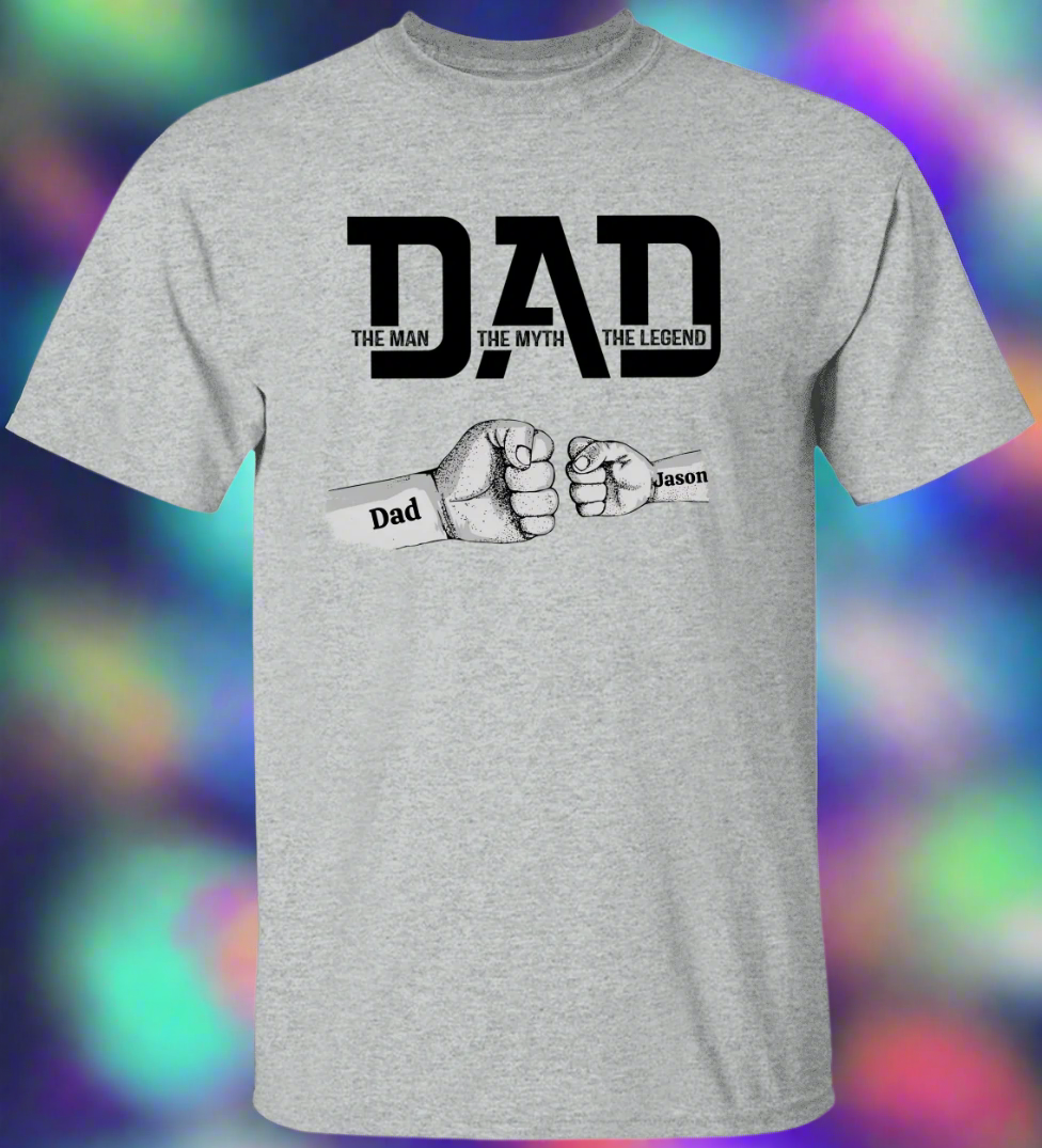 Personalized Fist Bump Dad "the man, the myth, the legend" T-Shirt
