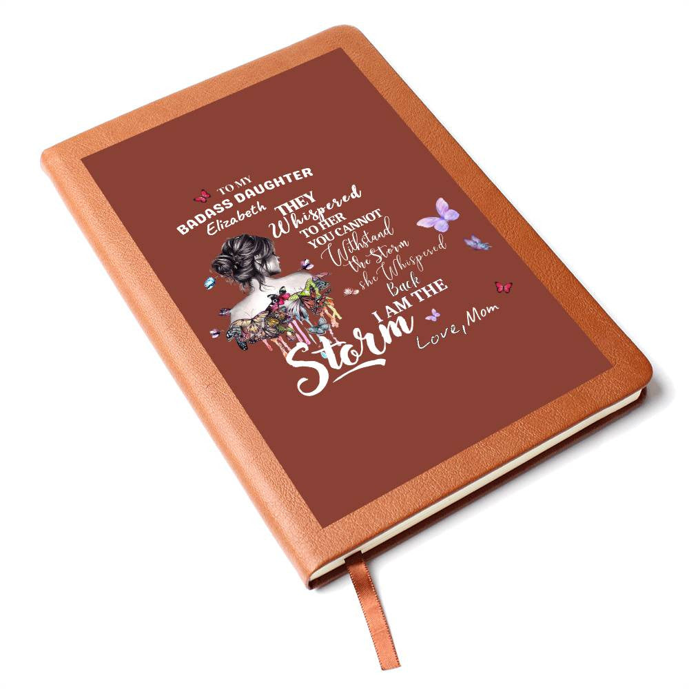 Personalize To My Badass Daughter "You are the Storm" Graphic Leather Journal | Birthday |Valentine Gift