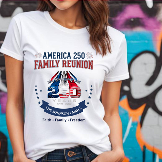 Family Reunion Shirt, America 250 Years Tee, Personalized Family Gathering Tee, US Celebration Apparel