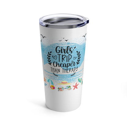 "Girls Trip Cheaper Than Therapy" Stainless Steel 20z Tumbler