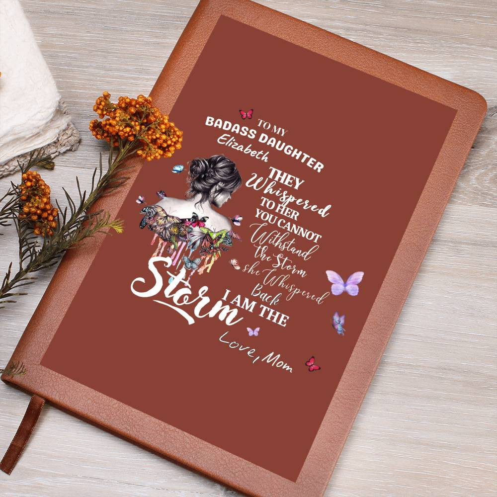 Personalize To My Badass Daughter "You are the Storm" Graphic Leather Journal | Birthday |Valentine Gift