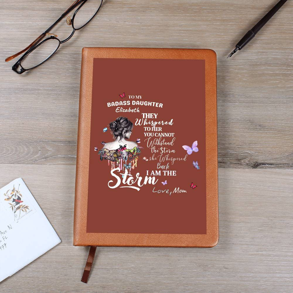 Personalize To My Badass Daughter "You are the Storm" Graphic Leather Journal | Birthday |Valentine Gift