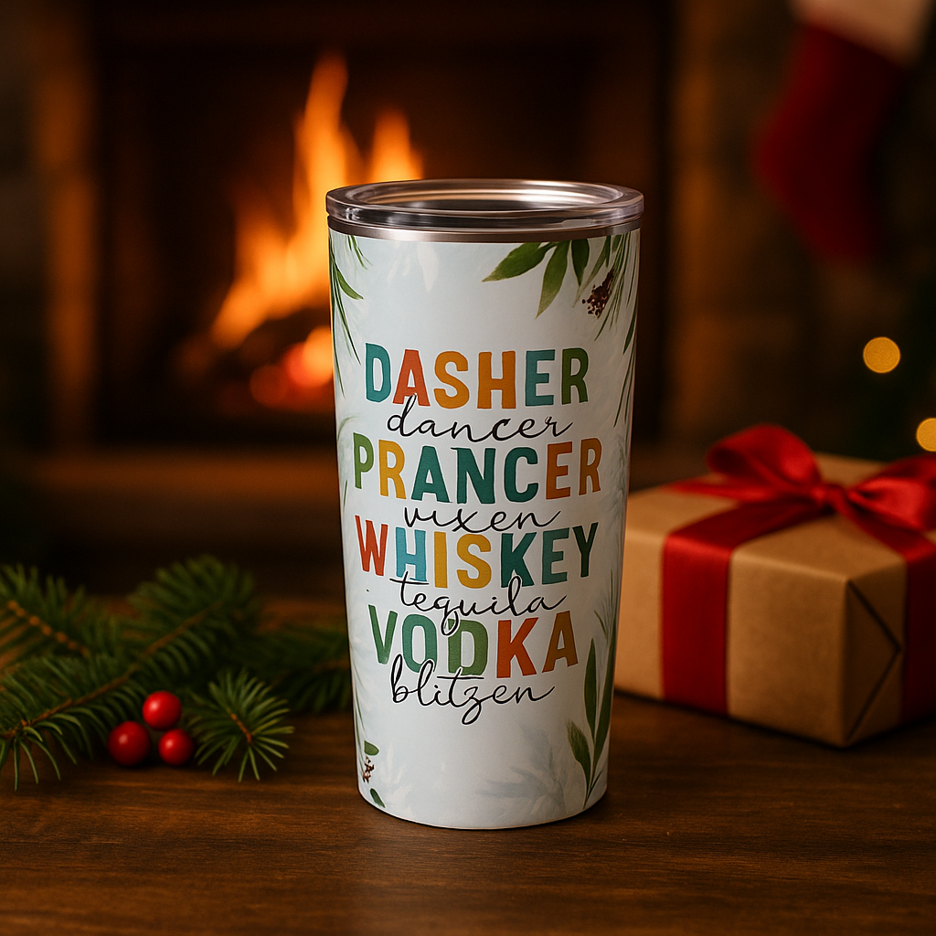• Secret Santa Gift • Holiday Humor Dasher Dancer Prancer Whiskey Tequila Vodka Tumbler • Funny Xmas Tumbler 20oz