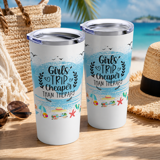 "Girls Trip Cheaper Than Therapy" Stainless Steel 20z Tumbler