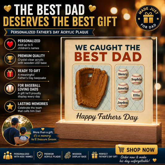 ⚾ We Caught The Best Dad Baseball Dad Personalized Acrylic Plaque | Personalized Gift