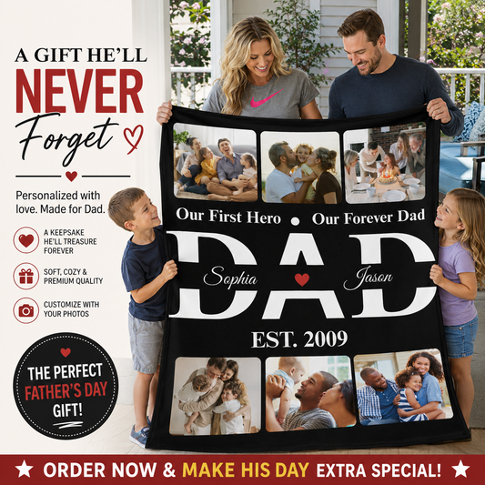 Personalized Dad Photo Blanket – Our First Hero Our Forever Dad Custom Family Blanket – Gift for Dad from Kids – Father’s Day Photo Blanket