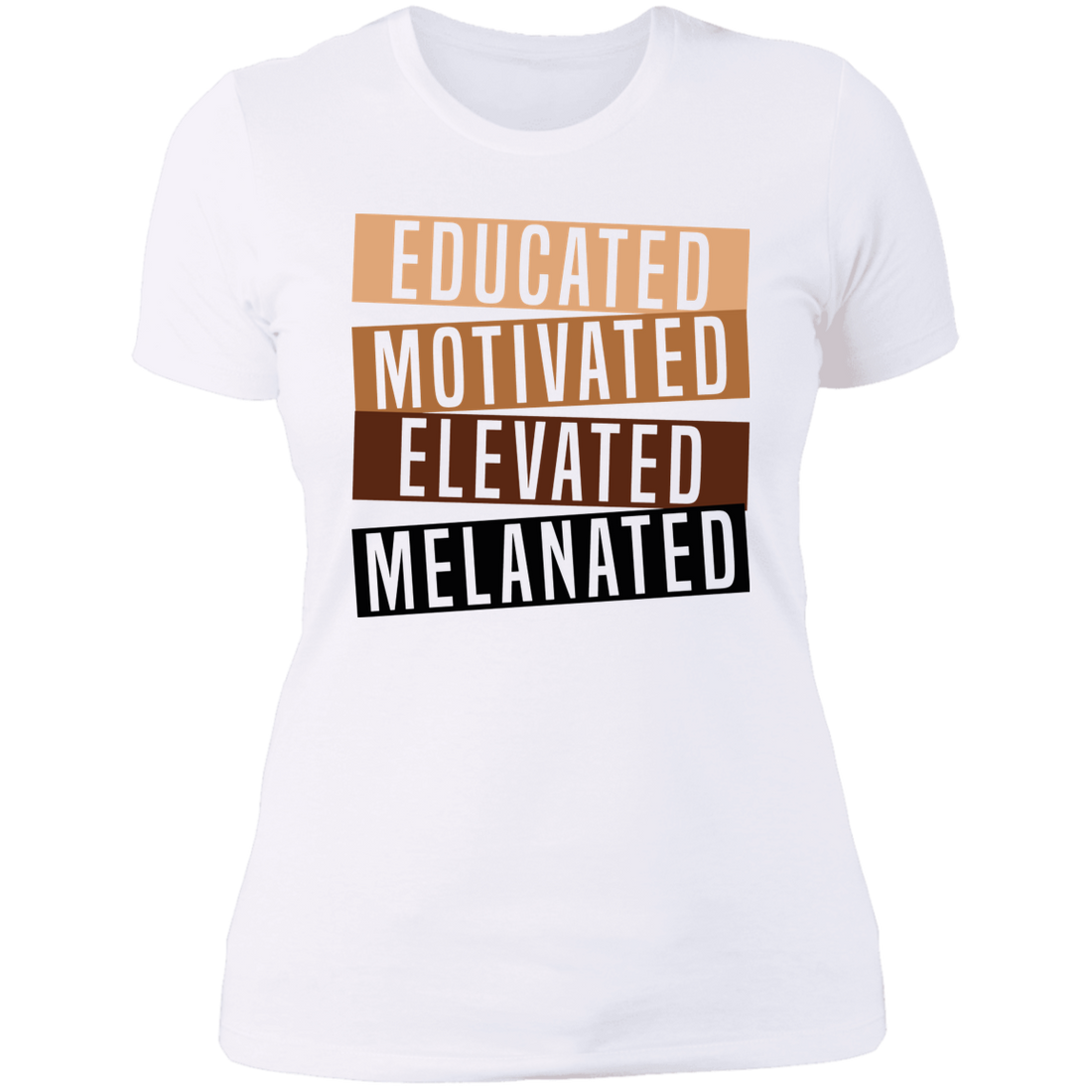 Educated. Motivated. Elevated. Melanated. – Empowerment Graphic Tee
